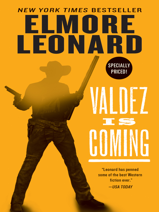 Title details for Valdez Is Coming by Elmore Leonard - Available